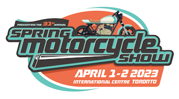 Toronto International Spring Motorcycle Show April 1 & 2 2023